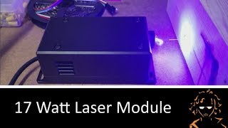 Most Powerful Laser Diode Setting up a 17 watt laser module [upl. by Asiar]