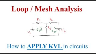 Loop Analysis  Mesh Analysis Application of KVL [upl. by Arlie]