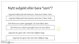 Svensk grammatik ordföljd i bisats som [upl. by Nabatse]