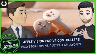 VR Download Pico Store Opening Up Surreal Touch VR Controllers For Apple Vision Pro [upl. by Ahsima]