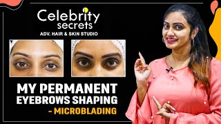 My Permanent Eyebrows Shaping  Microblading  Celebrity Secrets  Naveena Vlogs [upl. by Hedva]