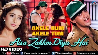 Aisa Zakhm Diya Hai  HD VIDEO SONG  Aamir khan amp Manisha Akele Hum Akele Tum 90s Best Love Song [upl. by Everest23]