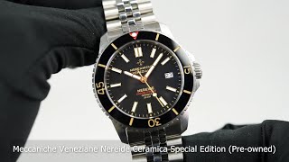 Meccaniche Veneziane Nereide Ceramica Special Edition Preowned [upl. by Ayres]