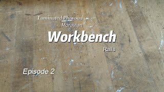 Laminated Plywood Moravian Workbench Rails  Episode 2 [upl. by Nattirb]