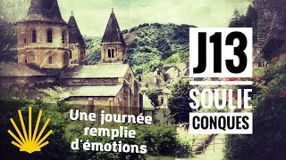 Chemin de Compostelle J13  Le Soulié  Conques  J’emmène vos rêves au bout du monde [upl. by Reivaj]