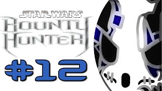 Star Wars Bounty Hunter  Lets Play Ep12  The Death Stick Factory Wretch Plays [upl. by Sher226]