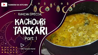 Kachauri Or Tarkari  Tasneem Ka Kitchen  Part 1 [upl. by Harmony]