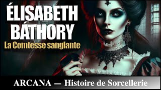 Élizabeth Bathory  la comtesse sanglante [upl. by Sumedocin]