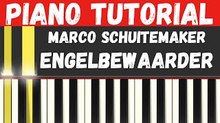 Marco Schuitemaker  Engelbewaarder Piano Tutorial  Instrumental [upl. by Zetnom]