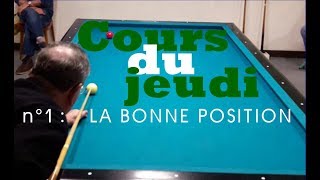 BCC Cours du jeudi  La bonne position  Billard français [upl. by Myra]