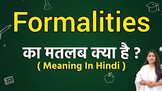 Formalities meaning in hindi  Formalities ka matlab kya hota hai  Word meaning [upl. by Soll]