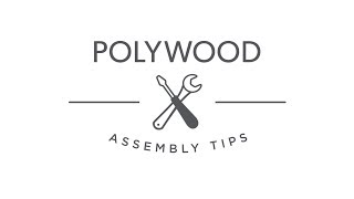 POLYWOOD® Furniture Assembly Tips amp Tricks [upl. by Lertnahs]