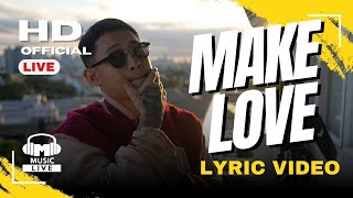 Make Love  Khel Lyric Video [upl. by Adnorat491]