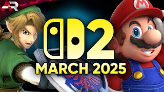 Nintendo Switch 2 March 2025 Launch ALWAYS The Date [upl. by Januisz]