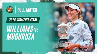 Muguruza vs Williams 2016 Womens final Full Match  RolandGarros [upl. by Arod]