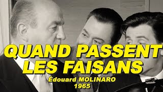 QUAND PASSENT LES FAISANS 1965 N°22 Bernard BLIER Paul MEURISSE Michel SERRAULT Jean LEFEBVRE [upl. by Applegate]