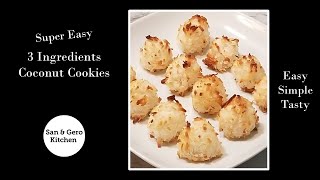 How to make super easy 3 Ingredients Coconut Cookies [upl. by Mages]