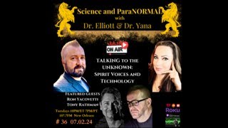 Science amp ParaNormal  Tony Rathman and Ron Yacovetti Spirt Voices [upl. by Auberon658]