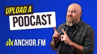 How to Upload Your Podcast on Anchor [upl. by Tutto]