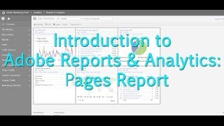 Tutorial Adobe Reports amp Analytics Pages Report [upl. by Hilliard]