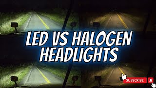 LED VS HALOGEN HEADLIGHTS [upl. by Prentice556]