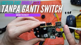 Logitech G102 anda double click TANPA GANTI SWITCH  INI SOLUSINYA   HOW TO FIX IT [upl. by Goldia]