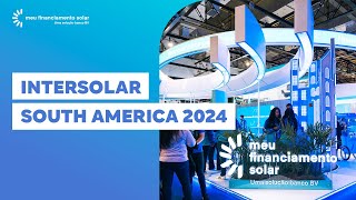 INTERSOLAR SOUTH AMERICA 2024 [upl. by Eahc]