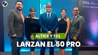 Altice y TCL lanzan el 50pro [upl. by Ecinhoj]