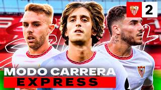 SALVÉ al SEVILLA en 5 TEMPORADAS  Modo Carrera Express 2 [upl. by Charissa]