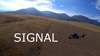 Signal  FPV Experience [upl. by Most458]