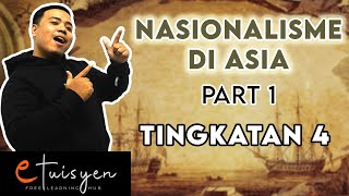 eTuisyen TINGKATAN 4 SEJARAH  Bab 3  Nasionalisme di Asia PART 1 [upl. by Licht]