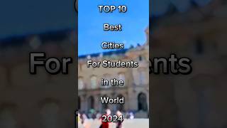 TOP 10 Best Cities For Student in the World 2024  bestcity forstudent [upl. by Hajin]