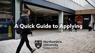 A Quick Guide to Applying to University  Northumbria University Newcastle [upl. by Teresa736]