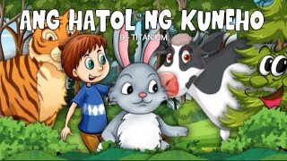 “Ang Hatol ng Kuneho”  Pabula ng Pangkat Karunungan [upl. by Le]