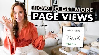 How to Get More Page Views  BLOGGING TIPS FROM A 6FIGURE BLOGGER [upl. by Cally]