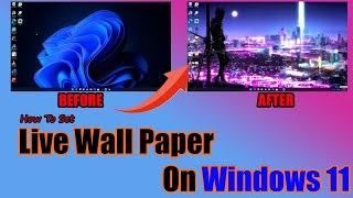 How to Set live Wallpaper in Windows 11  Step By Step Explanation [upl. by Aileahcim877]