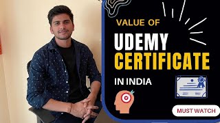 Value of Udemy Certificate in India  udemy certificate review 2022 [upl. by Ennyletak331]