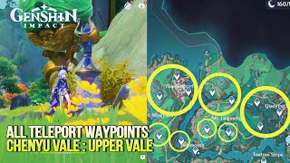 All Teleport Waypoints at Chenyu Vale  Upper Vale  Liyue Genshin Impact 44 [upl. by Nimaynib580]