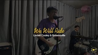 We Will Ride  Lindell Cooley  ZAP Cover [upl. by Beckerman]