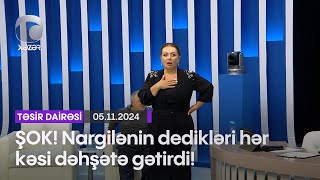 ŞOK Nargilənin dedikləri hər kəsi dəhşətə gətirdi [upl. by Dumah]