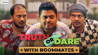 Truth Or Dare With Roommates  Ft Badri Chavan Tushar Khair amp Lalitam Anand  RVCJ [upl. by Anile]