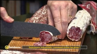 Saucissons industriels  comment éviter les pires   La Quotidienne [upl. by Nairadal124]