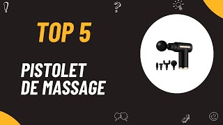 Les 5 Meilleur Pistolet De Massage 2024  Top 5 Pistolet De Massage Modèles [upl. by Anayeek454]