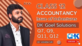 Issue of Debentures  DK Goel solutions  CLass 12  Accountancy  Q7 Q9 Q11 Q12 class12 dkgoel [upl. by Scriven974]