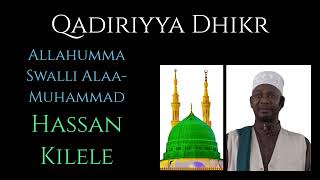 Powerful Qadiriyya Dhikr Allahumma Swalli AlaMuhammad Ustadh Hassan Kilele [upl. by Annail271]