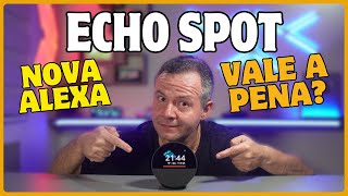 ECHO SPOT  O mais novo LANÇAMENTO da AMAZON Será que vale a pena🤔 Review Completo🕵️‍♂️ [upl. by Delfine]