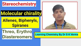 Molecular chirality Allenes Biphenyls Spiranes amp Threo Erythro Diastereomersin hindi [upl. by Thilde]