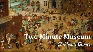 Childrens Games  Pieter Bruegel the Elder [upl. by Thorvald800]