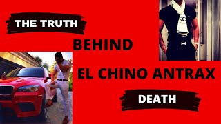 WHO REALLY KILLED EL CHINO ANTRAX [upl. by Nillad]