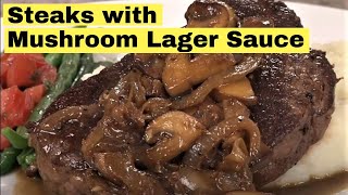 PanGrilled Steak with Mushroom Onion Lager Sauce [upl. by Angelica]